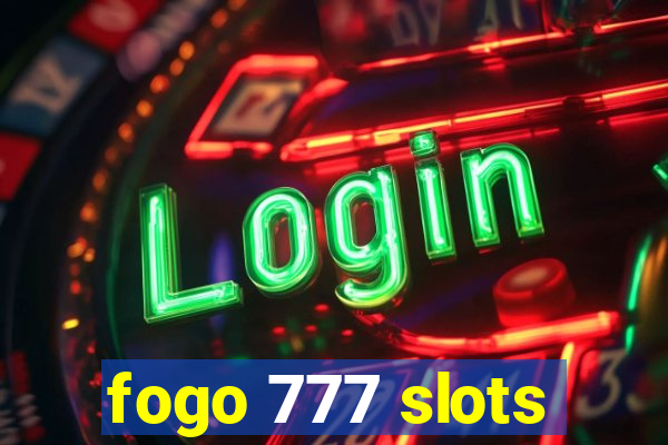 fogo 777 slots